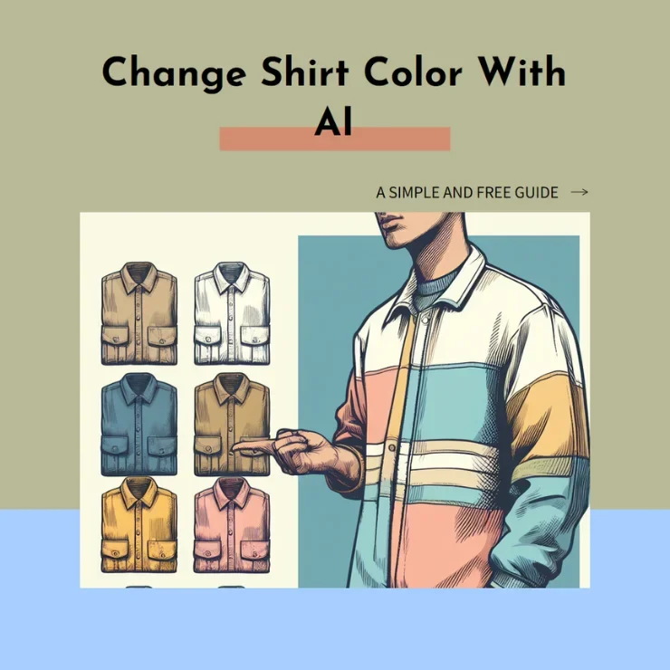 How to Change Shirt Color in a Photo with AI: A Simple and Free Guide